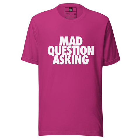 RedGuardian magenta 100% combed and ring-spun cotton unisex t-shirt with white "MAD QUESTION ASKING" graphic text.