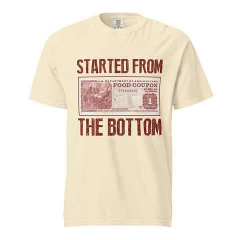 "Started from the Bottom" Unisex garment-dyed heavyweight t-shirt