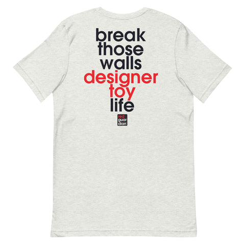 Break Those Walls Unisex t-shirt