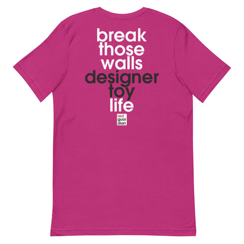 Break Those Walls Unisex t-shirt