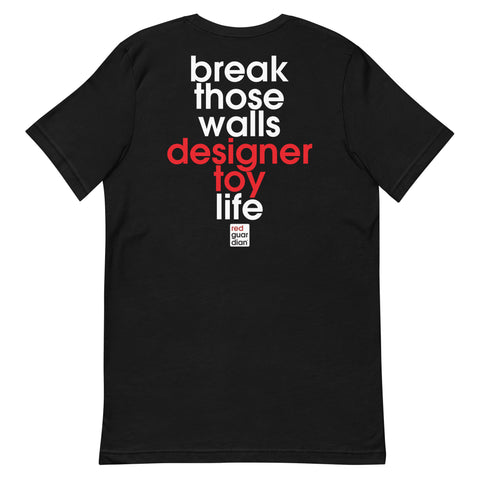 Break Those Walls Unisex t-shirt