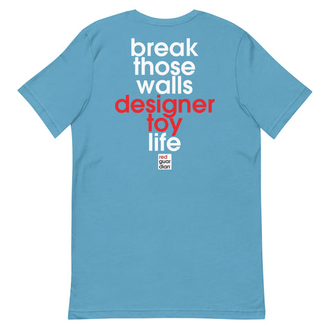 Break Those Walls Unisex t-shirt