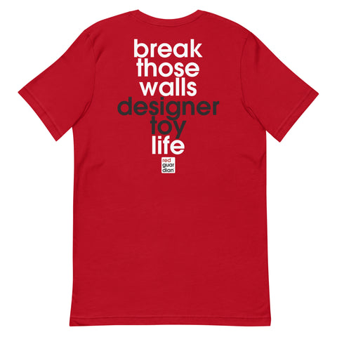 Break Those Walls Unisex t-shirt