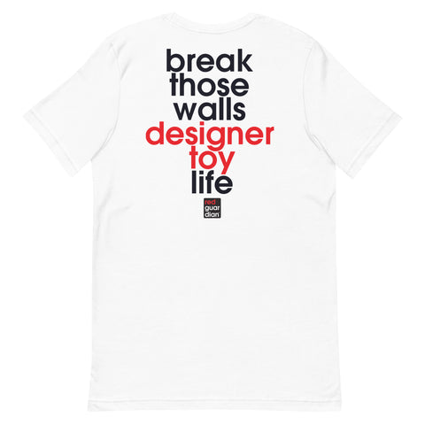 Break Those Walls Unisex t-shirt
