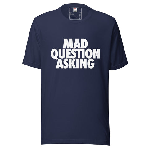 RedGuardian navy blue unisex t-shirt with white "MAD QUESTION ASKING" graphic print. Made from 100% combed ring-spun cotton.