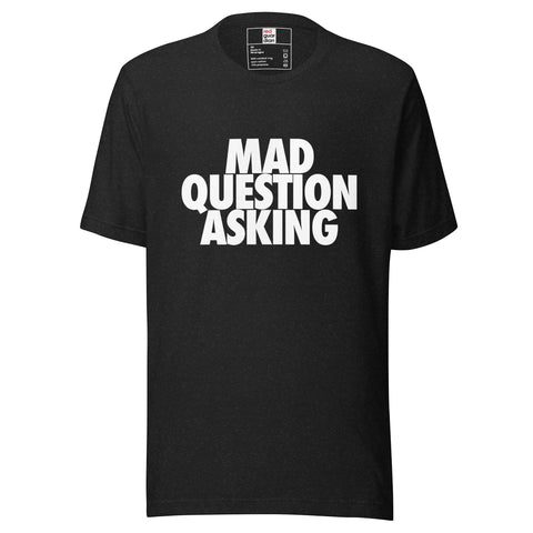 RedGuardian black unisex t-shirt with white "MAD QUESTION ASKING" graphic print. Made from 100% combed ring-spun cotton.
